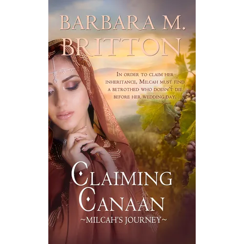 Claiming Canaan: Milcah's Journey - Paperback
