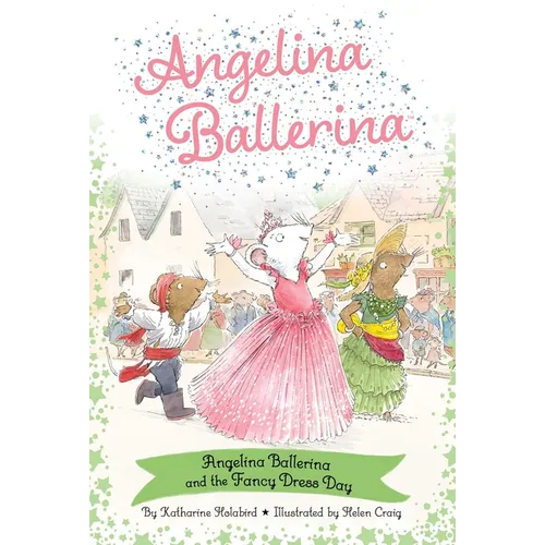 Angelina Ballerina and the Fancy Dress Day - Hardcover