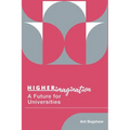 Higher Imagination: A Future for Universities - Paperback