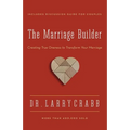 The Marriage Builder: Creating True Oneness to Transform Your Marriage (Enlarged) - Paperback