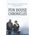 Fun House Chronicles - Paperback