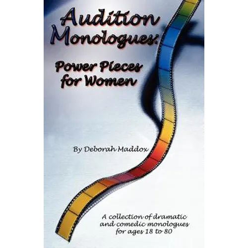 Audition Monologues: Power Pieces for Women - Paperback