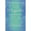 Magnetic: Becoming the Girl He Wants - Paperback