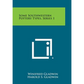 Some Southwestern Pottery Types, Series 1 - Paperback