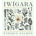 Iwigara: American Indian Ethnobotanical Traditions and Science - Hardcover