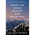 When We Were Bright and Beautiful - Paperback