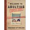 Welcome to Adulting Survival Guide: 42 Days to Navigate Life - Paperback