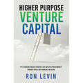 Higher Purpose Venture Capital - Paperback