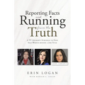 Reporting Facts and Running from the Truth - Paperback