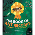 The Book of Ant Records: Amazing Facts and Feats - Hardcover