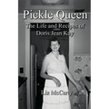 Pickle Queen: The Life and Recipes of Doris Jean Kay - Paperback