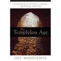 The Templeless Age: An Introduction to the History, Literature, and Theology of the Exile - Paperback