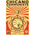 Chicano Communists and the Struggle for Social Justice - Paperback