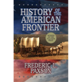 History of the American Frontier - Paperback