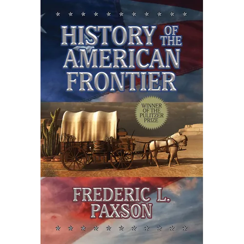 History of the American Frontier - Paperback