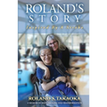 Roland's Story: Inspired By A Stroke - Paperback