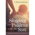 Singing the Psalms with My Son - Hardcover