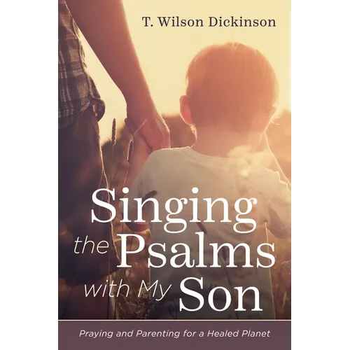Singing the Psalms with My Son - Hardcover