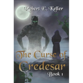 The Curse of Credesar, Book 1 - Paperback