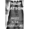 Angels in the Architecture - Paperback