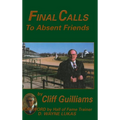 Final Calls to Absent Friends - Hardcover