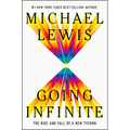 Going Infinite: The Rise and Fall of a New Tycoon - Hardcover