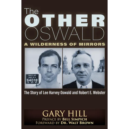 The Other Oswald: A Wilderness of Mirrors - Paperback