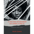 A Victim of Boards of Directors II: Based on a True Story - Paperback