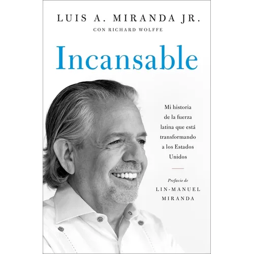 Incansable: Mi Historia de la Fuerza Latina Que Está Transformando a Los Estados Unidos - Paperback