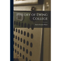 History of Ewing College - Paperback