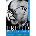 What Freud Really Said: An Introduction to His Life and Thought - Paperback