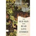 The Old Man Who Read Love Stories - Paperback