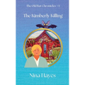 The Kimberly Killing: The Old Bat Chronicles Book 1 - Paperback
