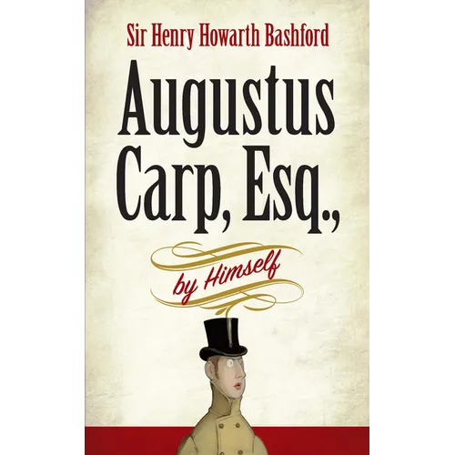 Augustus Carp, Esq., by Himself - Paperback