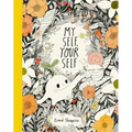 My Self, Your Self - Hardcover