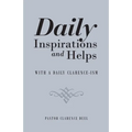 Daily Inspirations and Helps: With a Daily Clarence-Ism - Paperback