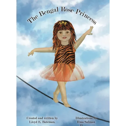 The Bengal Rose Princess - Hardcover