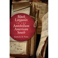 Black Litigants in the Antebellum American South - Paperback