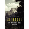 Artésque: The Crystoreeñ Rises - Paperback