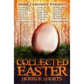 Collected Easter Horror Shorts - Paperback