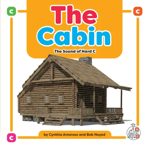 The Cabin: The Sound of Hard C - Library Binding