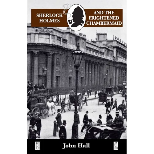 Sherlock Holmes and the Frightened Chambermaid - Paperback