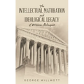 The Intellectual Maturation and Ideological Legacy of William Rehnquist - Paperback