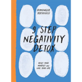 9 Step Negativity Detox: Reset Your Mindset and Love Your Life - Hardcover
