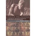 Indian Religions: A Historical Reader of Spiritual Expression and Experience - Paperback