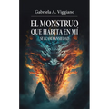 El monstruo que habita en mí se llama ansiedad - Paperback