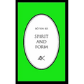 Spirit and Form - Paperback