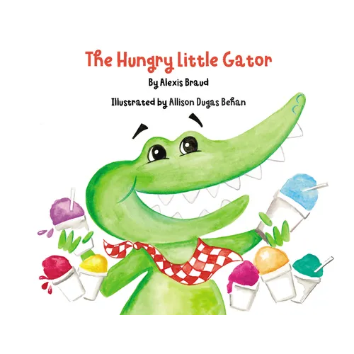The Hungry Little Gator - Hardcover