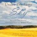 Under the Same Sky: Artistic and Poetic Contribution to World Peace - Paperback