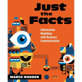 Just the Facts: Information Modeling with Business Communication - Paperback